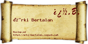 Árki Bertalan névjegykártya